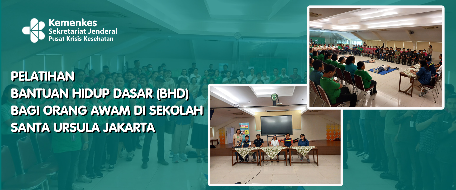 Pelatihan Bantuan Hidup Dasar (BHD) Bagi Orang Awam di Sekolah Santa Ursula Jakarta